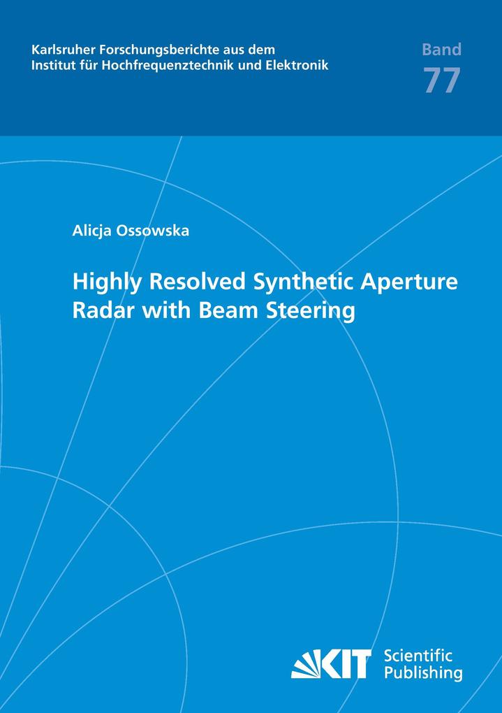 Highly Resolved Synthetic Aperture Radar with Beam Steering