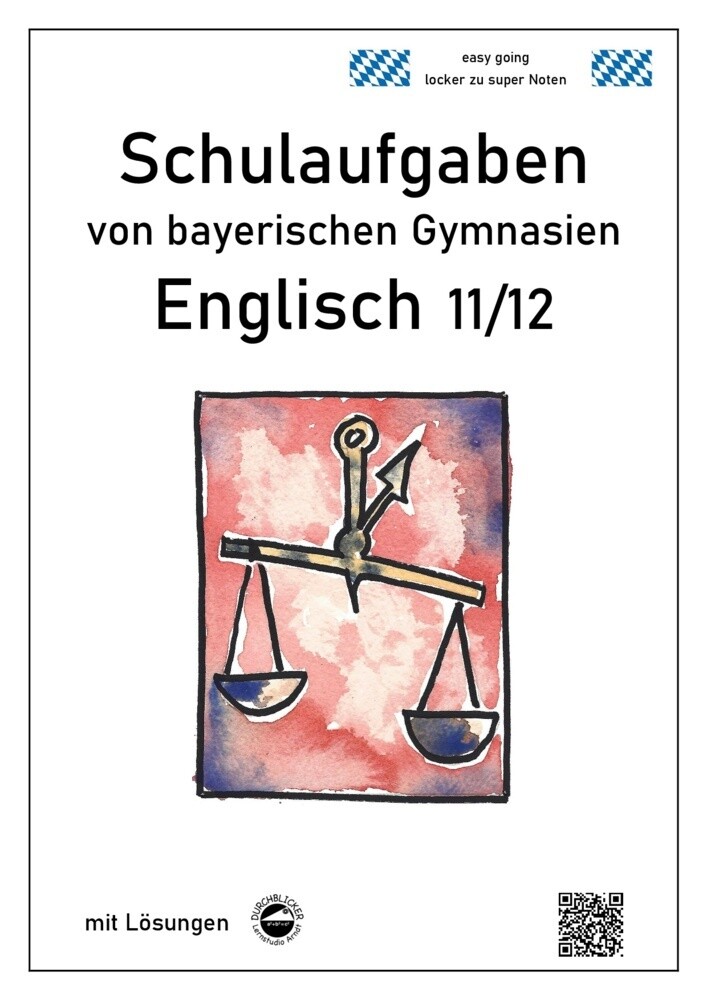 Englisch 11/12 Schulaufgaben von bayerischen Gymnasien mit Lösungen