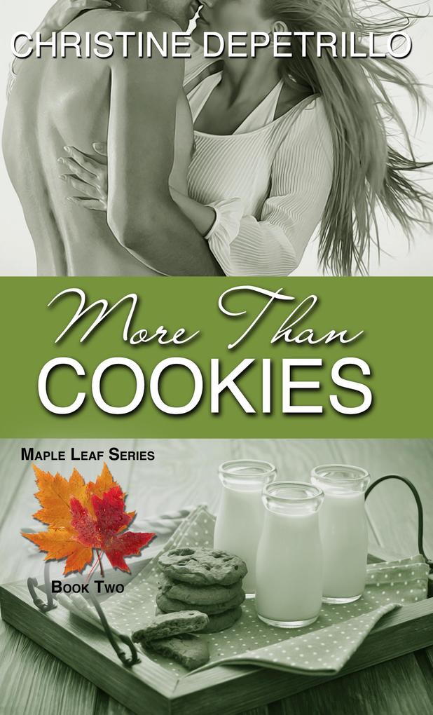 More Than Cookies (The Maple Leaf Series #2)