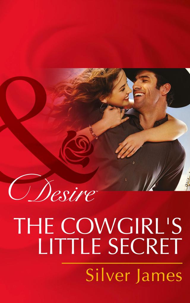 The Cowgirl‘s Little Secret (Mills & Boon Desire) (Red Dirt Royalty Book 2)