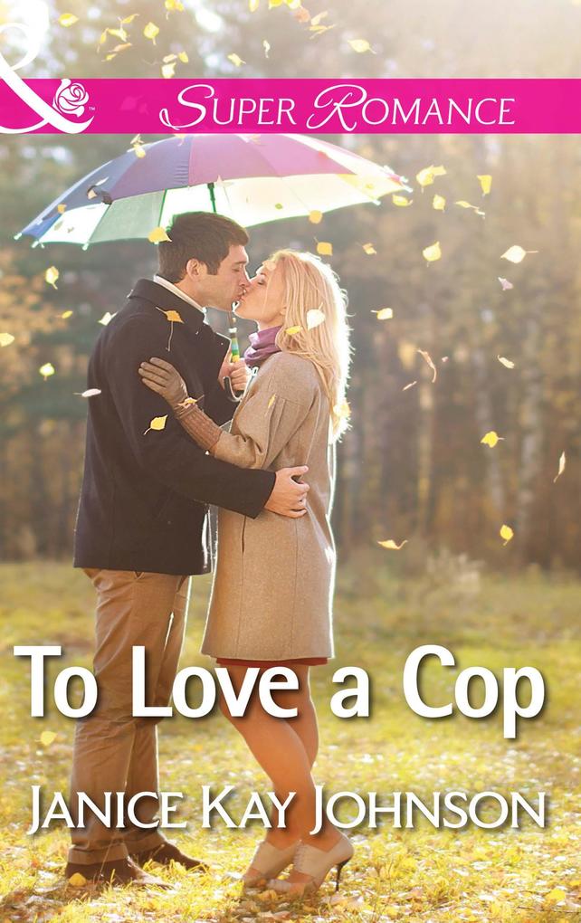 To Love A Cop (Mills & Boon Superromance)