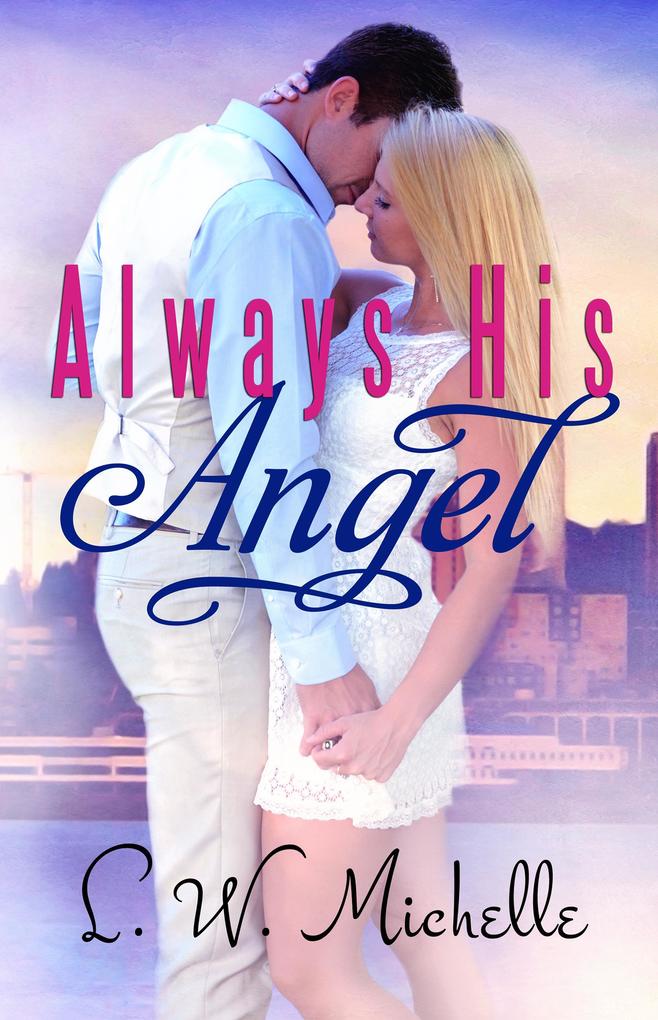 Always His Angel (Always Series #1)