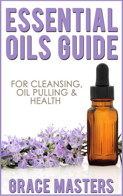 Essential Oils Guide For Cleansing Oil Pulling & Health