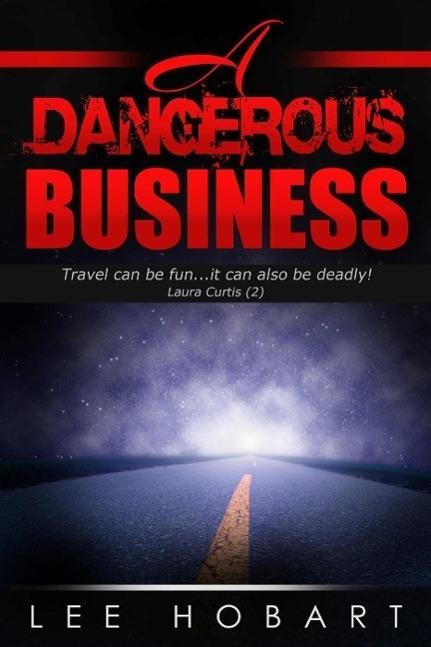 A Dangerous Business (Laura Curtis  #2)