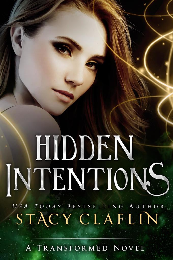 Hidden Intentions (The Transformed)