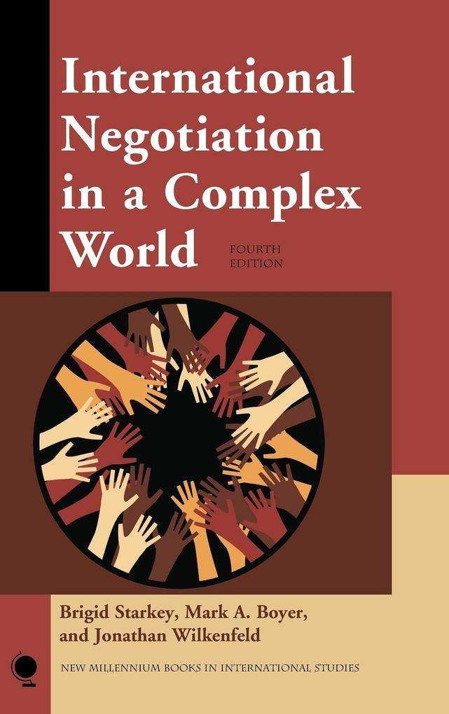 International Negotiation in a Complex World Fourth Edition