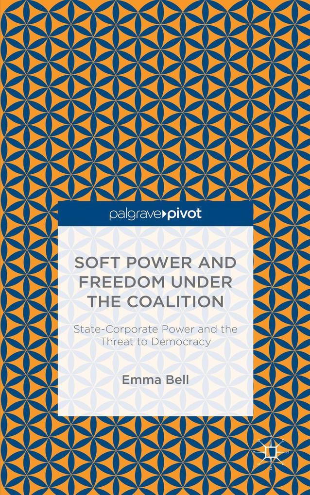 Soft Power and Freedom Under the Coalition