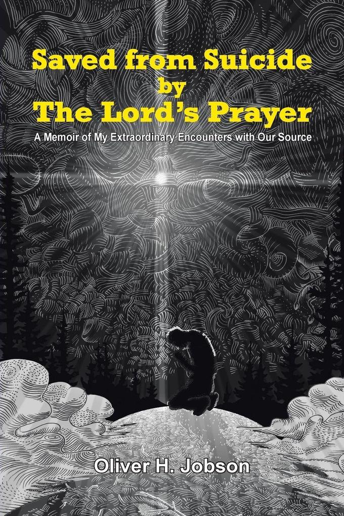 Saved from Suicide by the Lord's Prayer