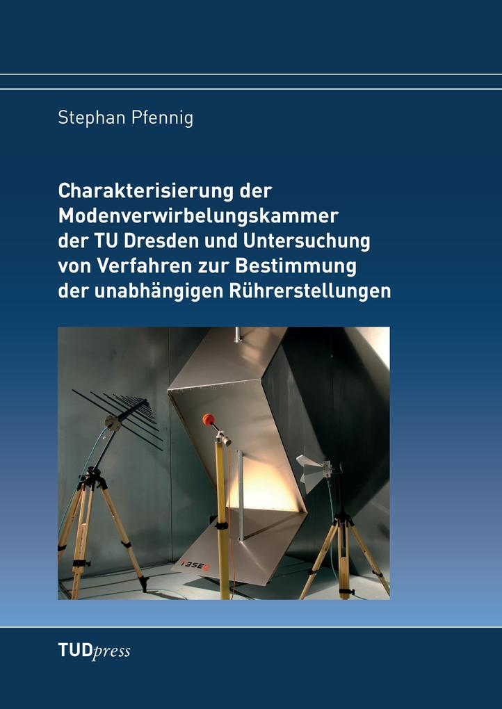 Charakterisierung der Modenverwirbelungskammer der TU Dresden und Untersuchung von Verfahren zur Bestimmung der unabhängigen Rührerstellungen