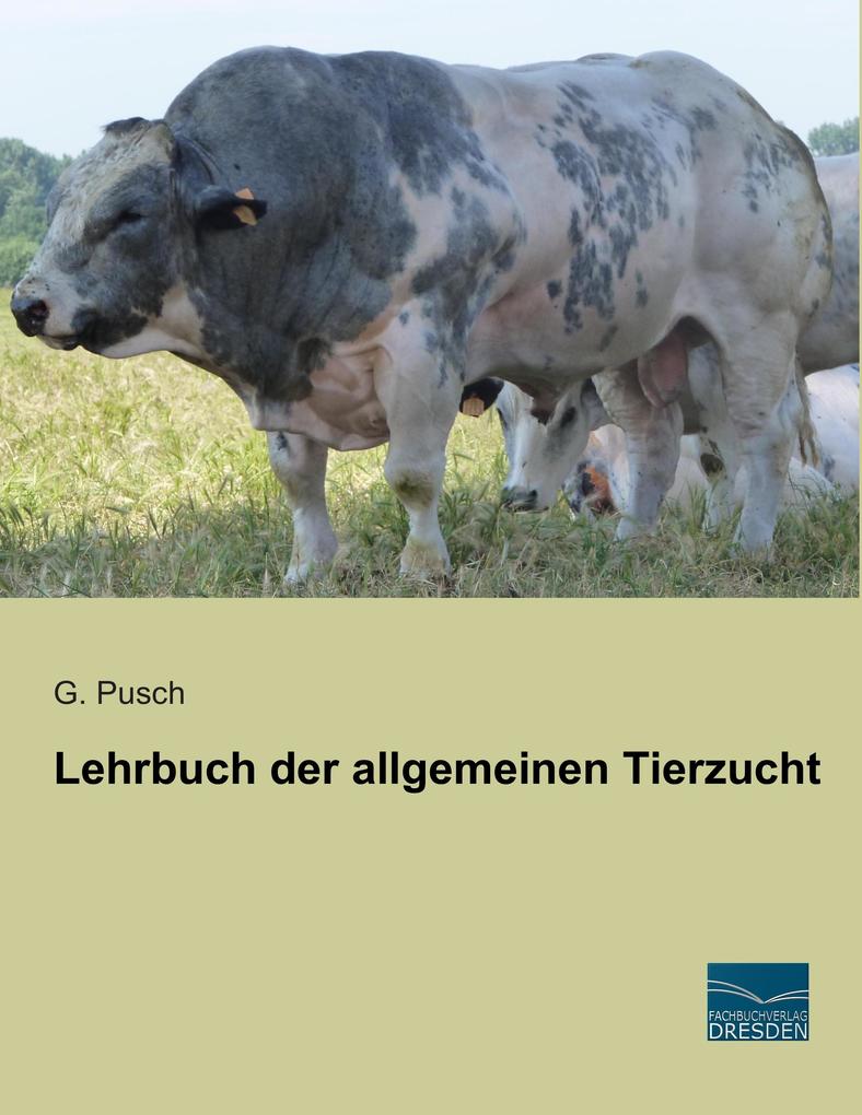 Lehrbuch der allgemeinen Tierzucht