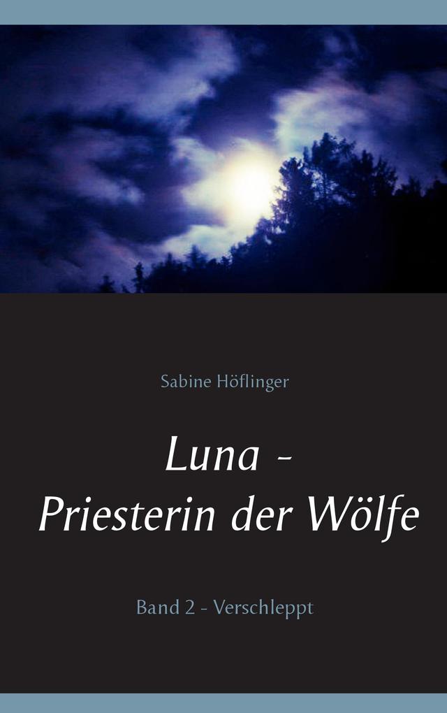 Luna - Priesterin der Wölfe