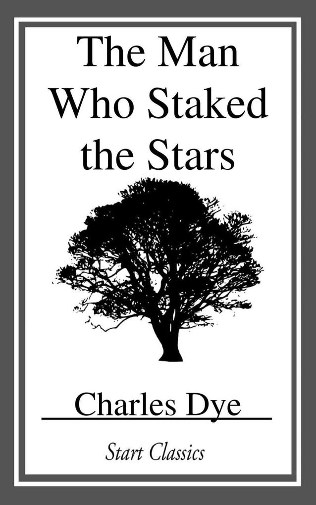 The Man who Staked the Stars