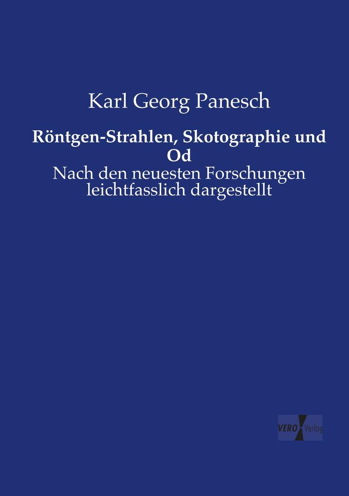 Röntgen-Strahlen Skotographie und Od