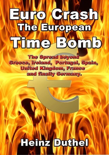 Euro Crash. The European Time Bomb.