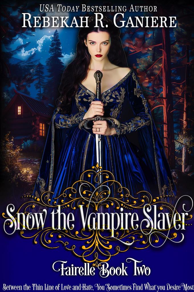 Snow the Vampire Slayer (Fairelle #2)