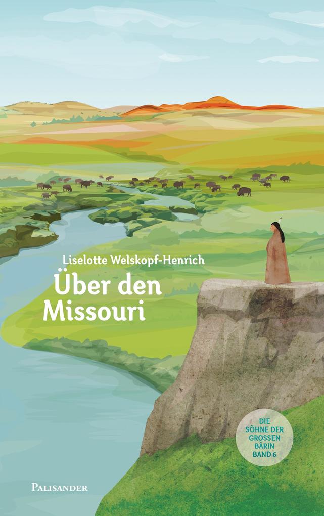 Über den Missouri - Liselotte Welskopf-Henrich