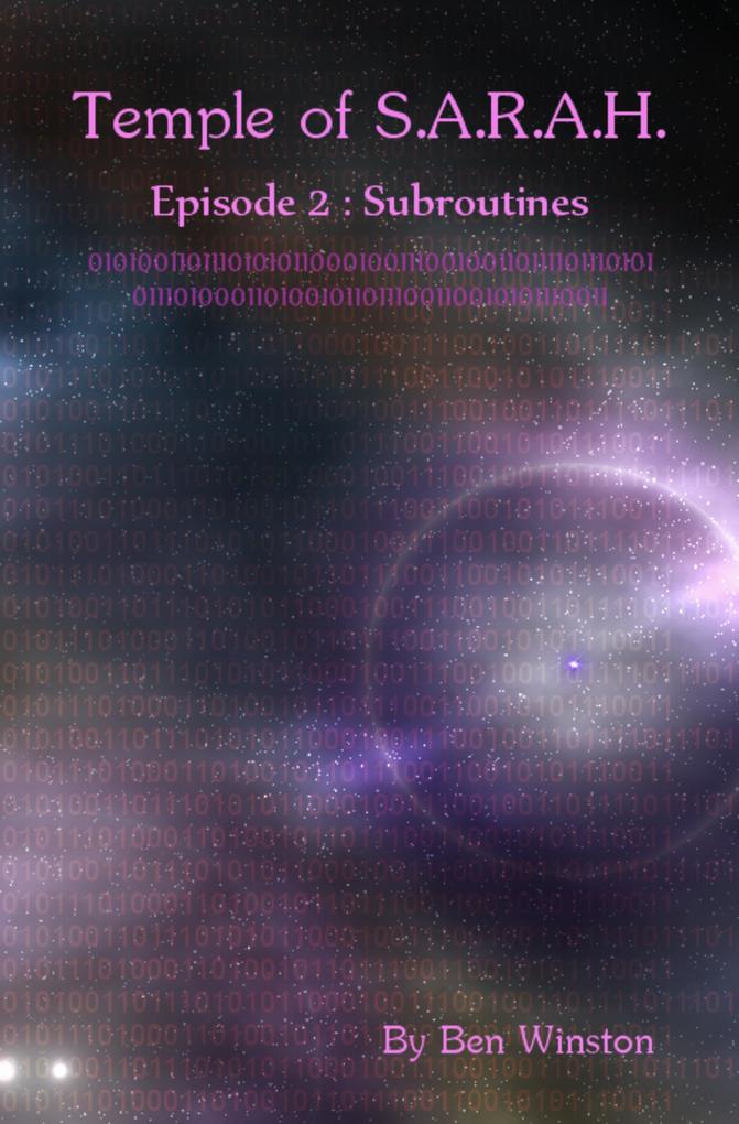 Subroutines - Episode II (Temple of S.A.R.A.H. #2)
