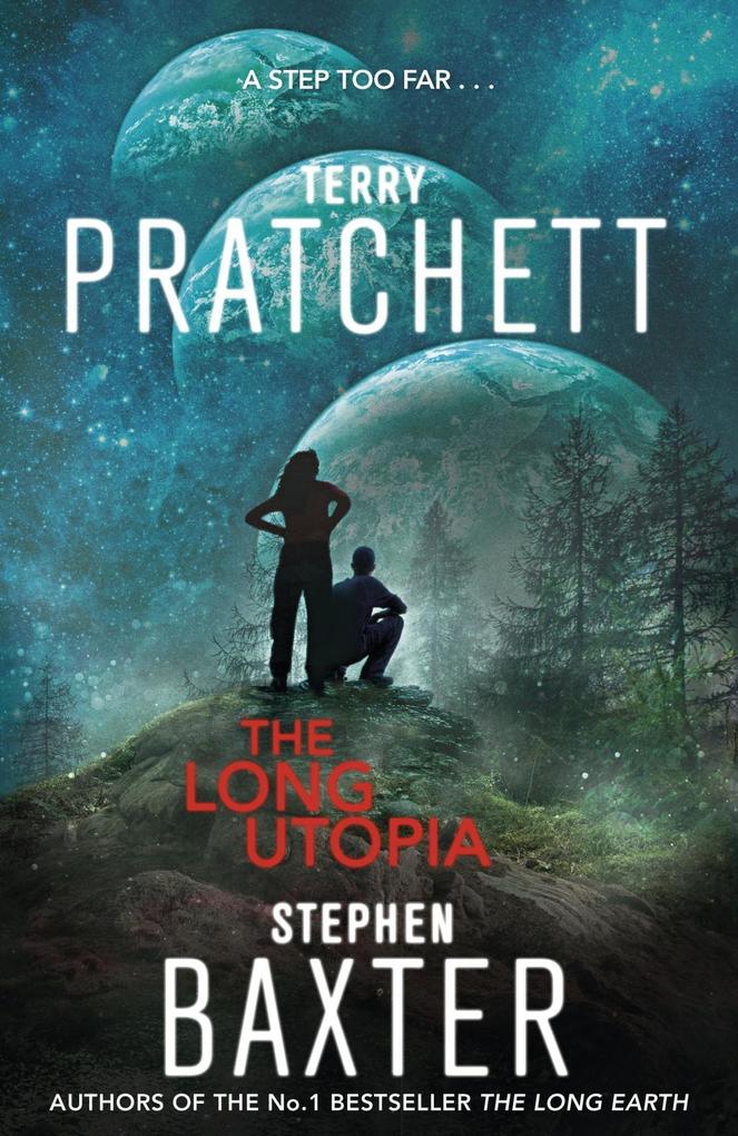 The Long Utopia - Terry Pratchett/ Stephen Baxter