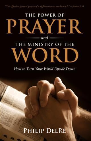 Power of Prayer and the Ministry of the Word