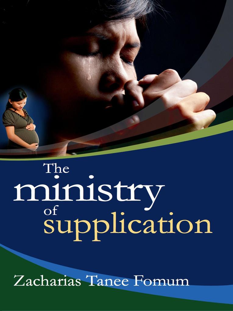 The Ministry of Supplication (Prayer Power Series #10)
