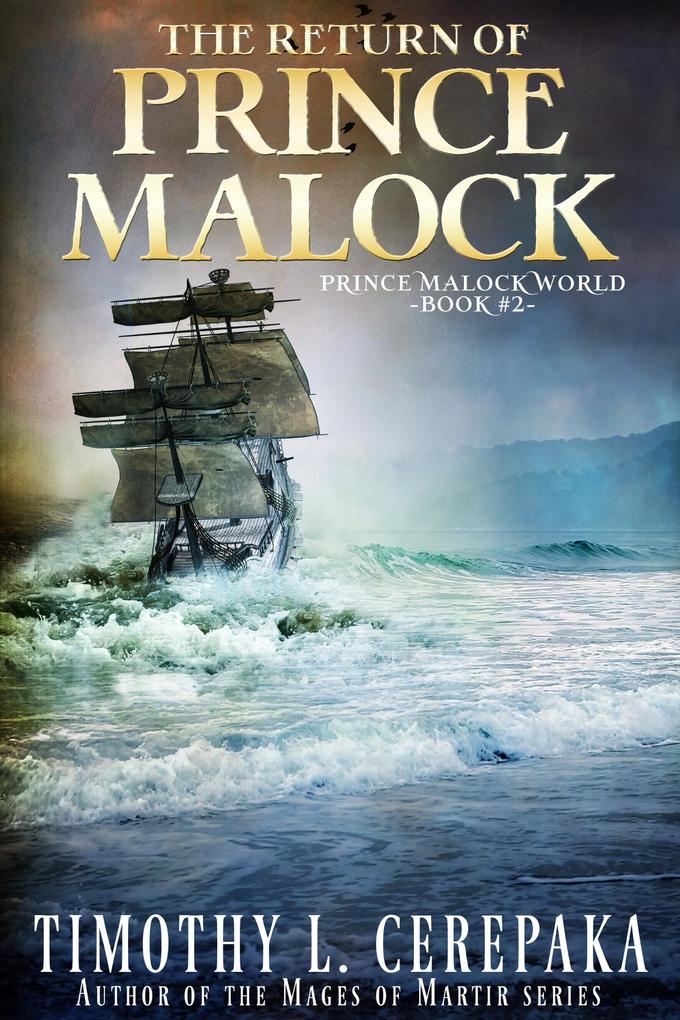 The Return of Prince Malock (Prince Malock World #2)