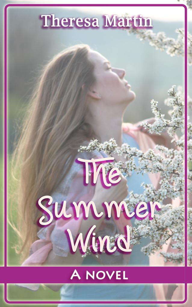 The Summer Wind : A Novel