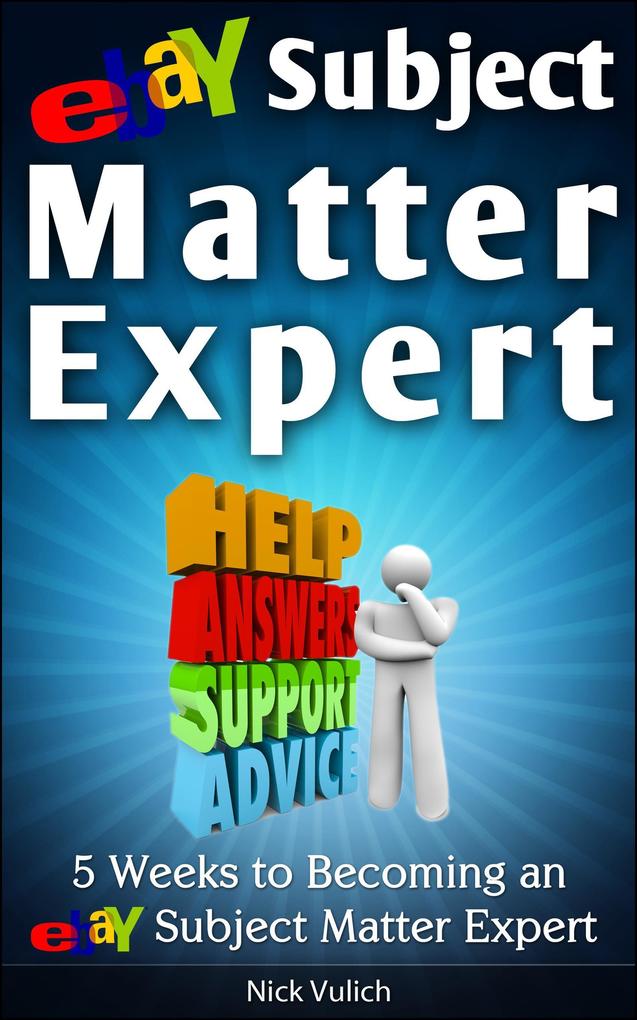eBay Subject Matter Expert: 5 Weeks to Becoming an eBay Subject Matter Expert