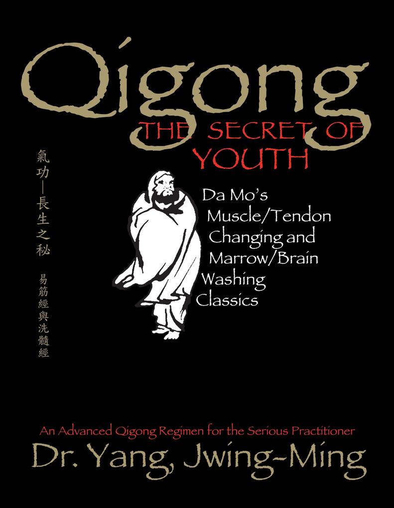 Qigong the Secret of Youth 2nd. Ed.