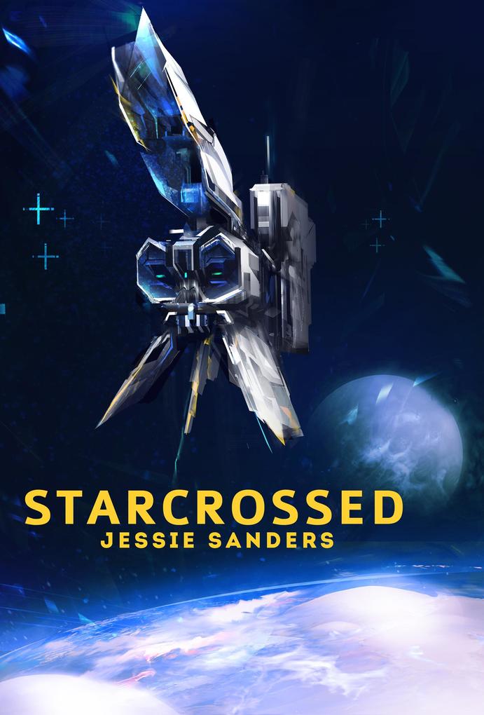 Starcrossed (Tales from Pocatello #3)