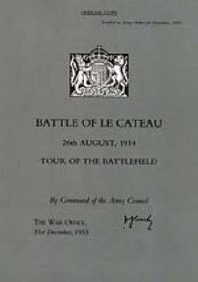 Battle of Le Cateau 26th August 1914 Tour of the Battlefield