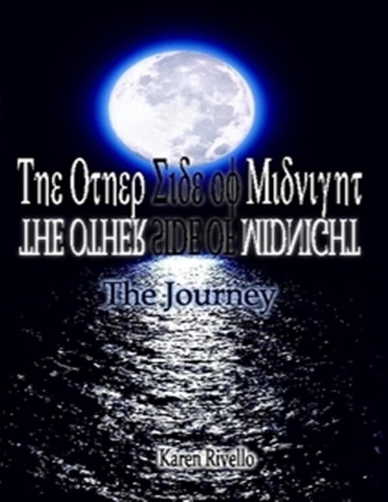 The Other Side of Midnight - The Journey