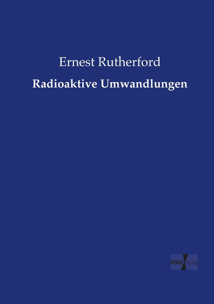 Radioaktive Umwandlungen