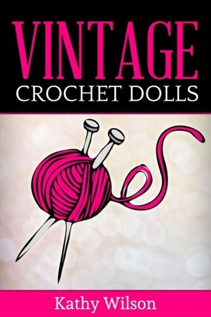 Vintage Crochet Dolls