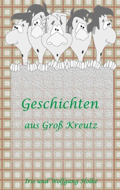Geschichten aus Groß-Kreutz
