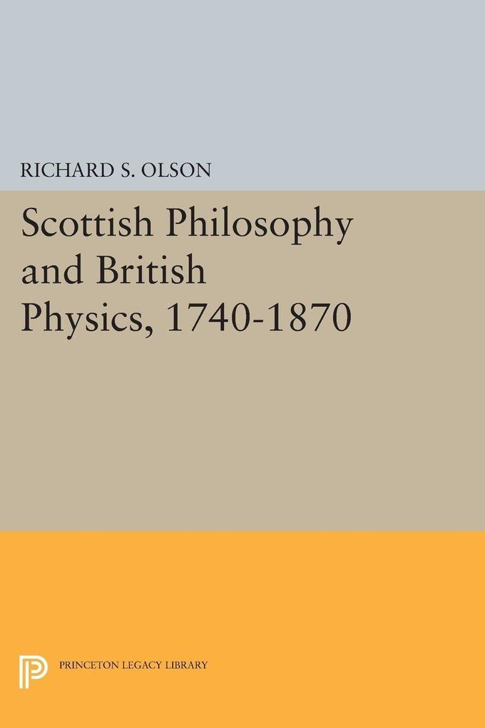 Scottish Philosophy and British Physics 1740-1870