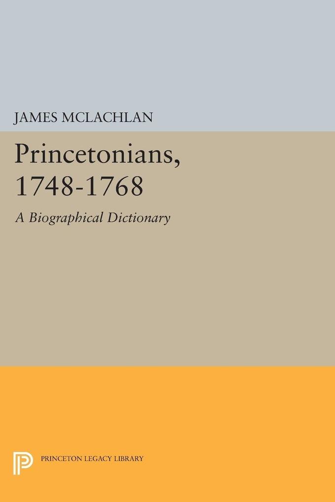 Princetonians 1748-1768
