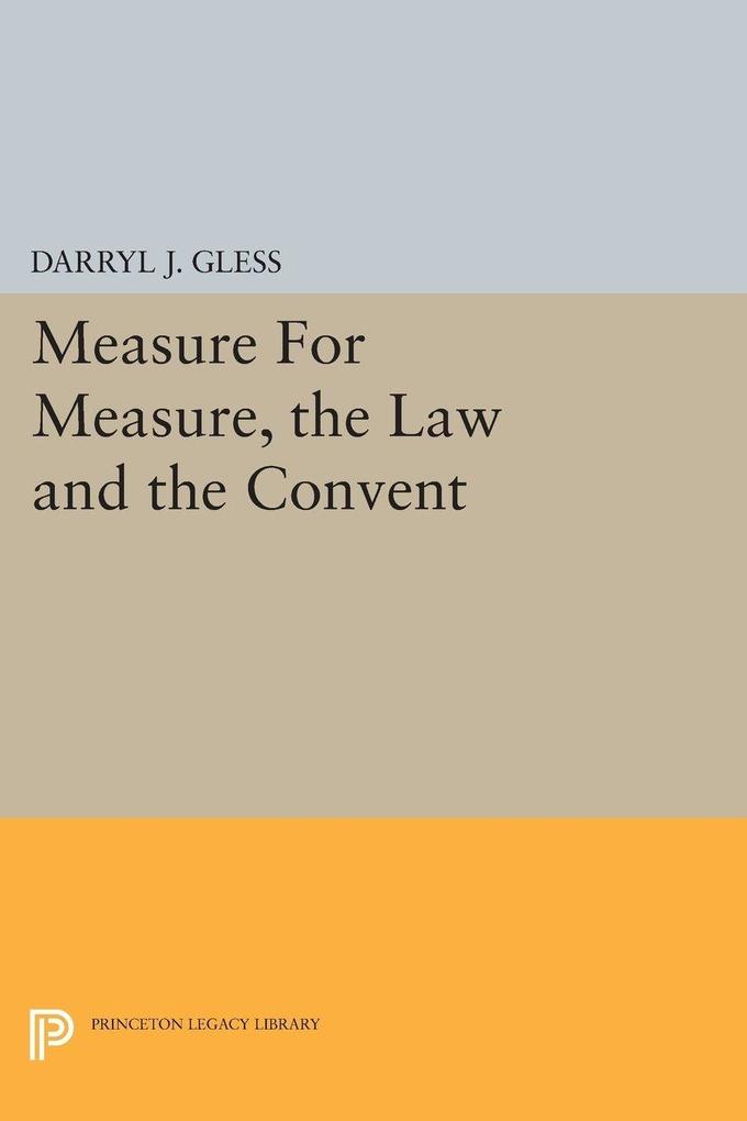 Measure For Measure the Law and the Convent