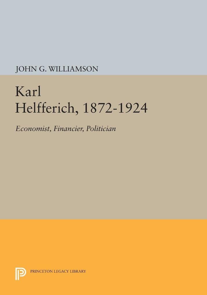Karl Helfferich 1872-1924