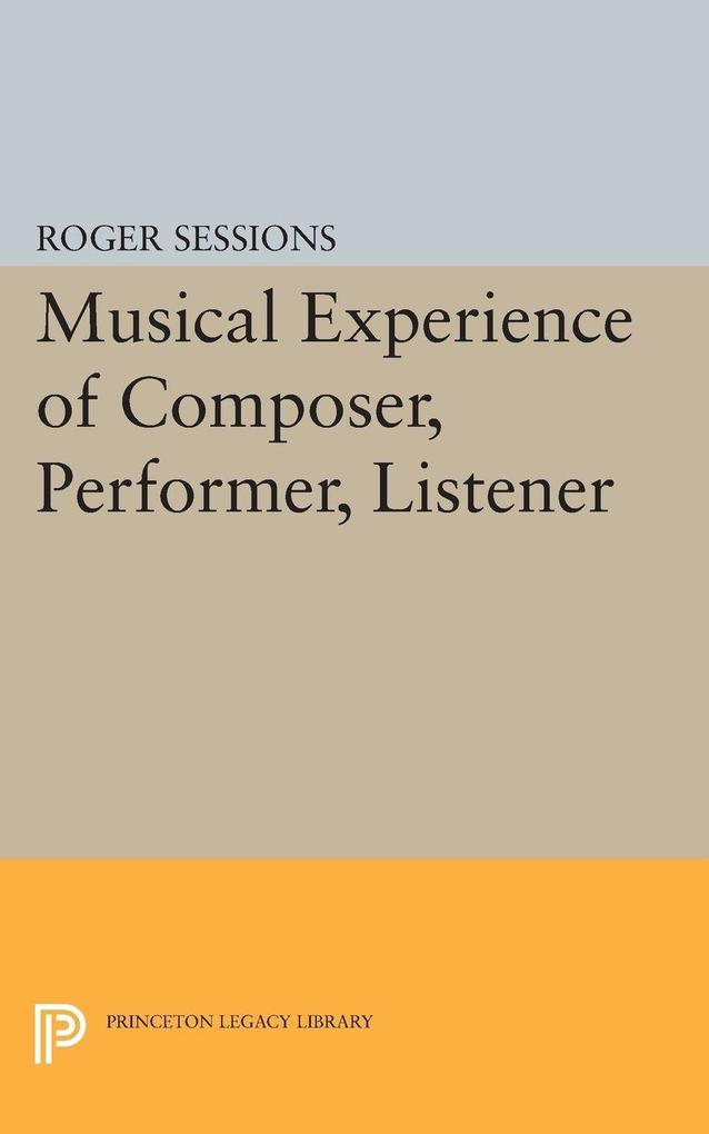 Musical Experience of Composer Performer Listener