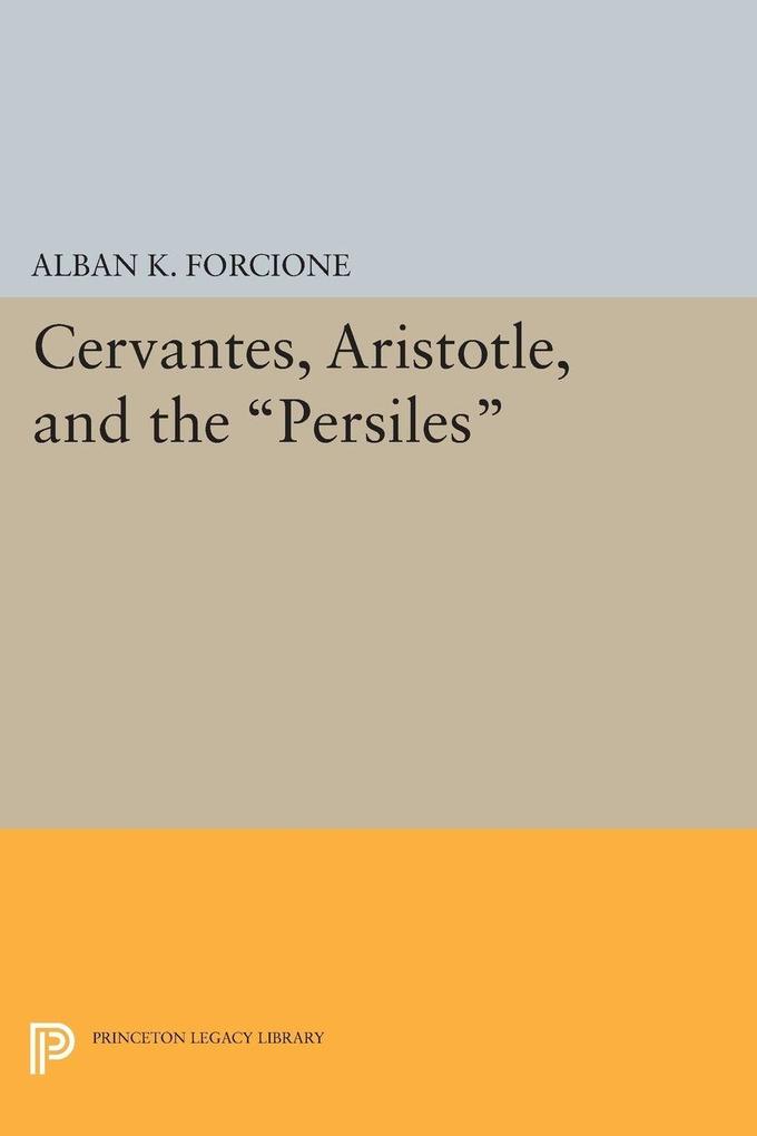 Cervantes Aristotle and the Persiles