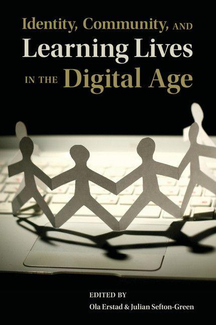 Identity Community and Learning Lives in the Digital Age