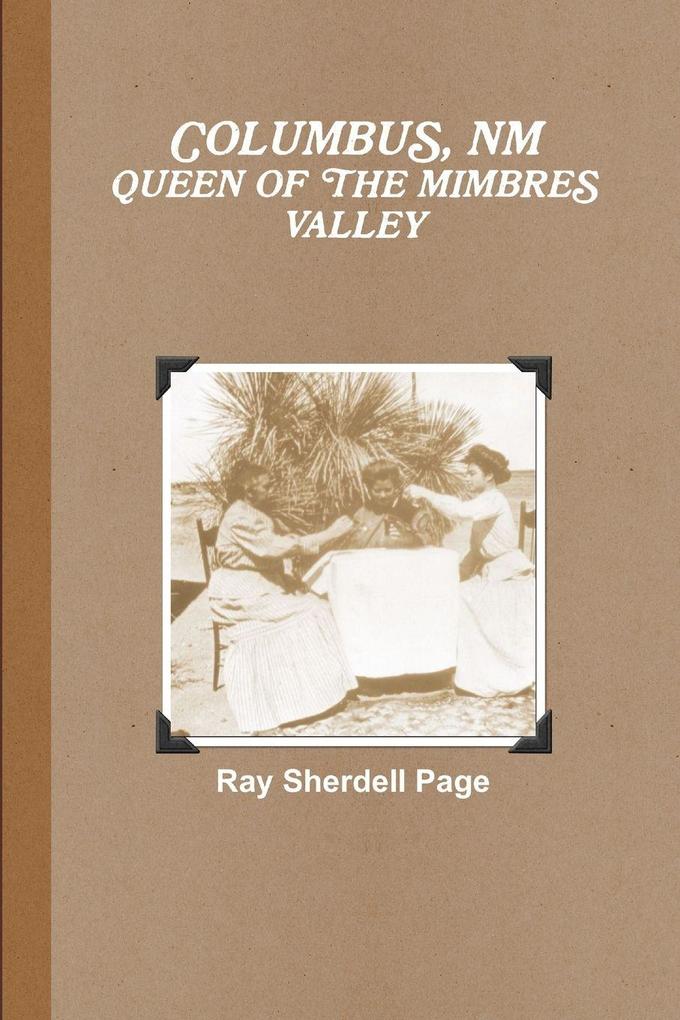 Columbus NM Queen of the Mimbres Valley