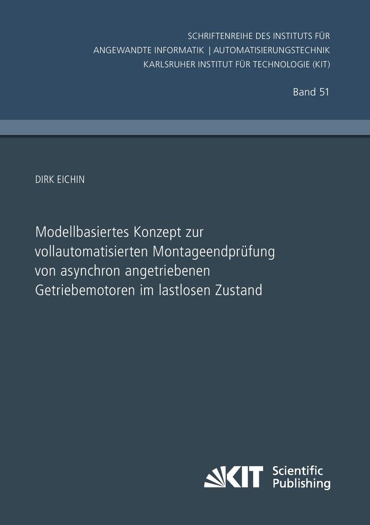 Modellbasiertes Konzept zur vollautomatisierten Montageendprüfung von asynchron angetriebenen Getriebemotoren im lastlosen Zustand
