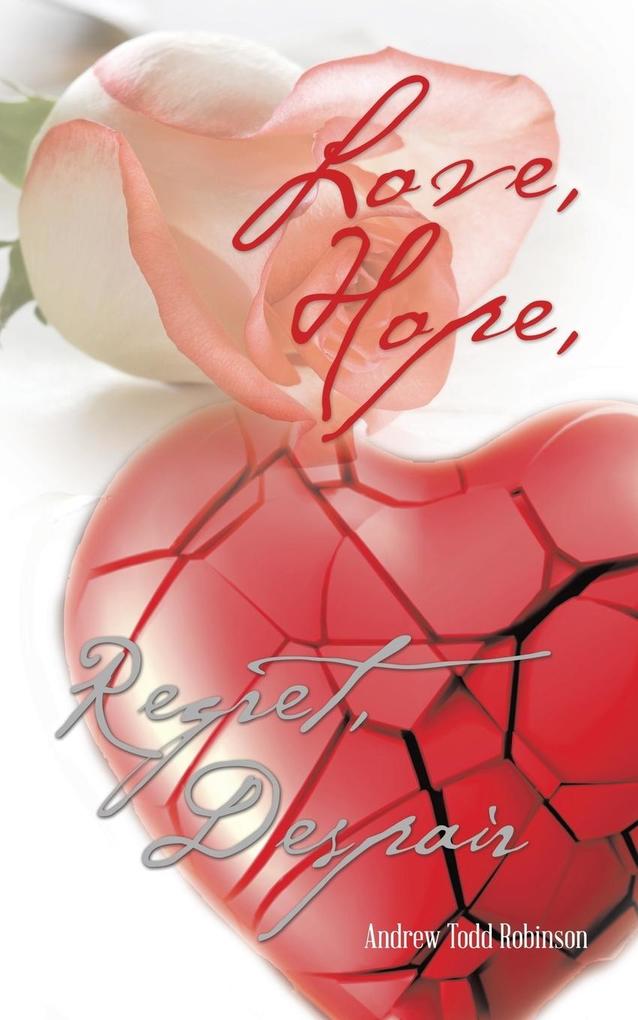 Love Hope Regret Despair