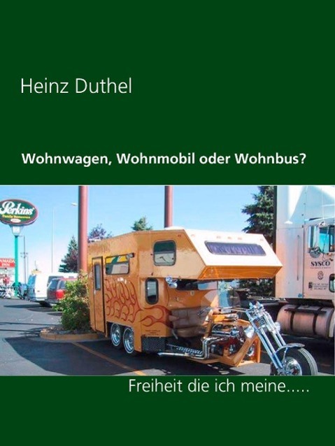 Wohnwagen Wohnmobil oder Wohnbus?