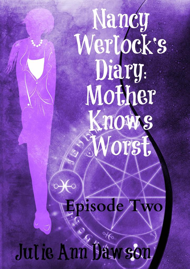 Nancy Werlock‘s Diary: Mother Knows Worst