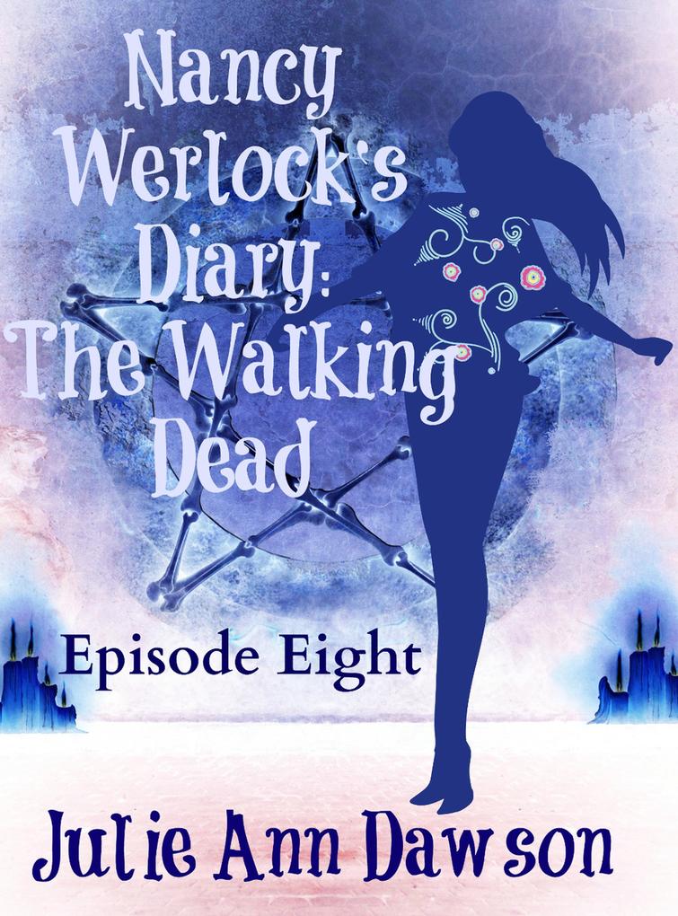Nancy Werlock‘s Diary: The Walking Dead