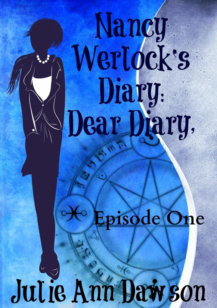 Nancy Werlock‘s Diary: Dear Diary