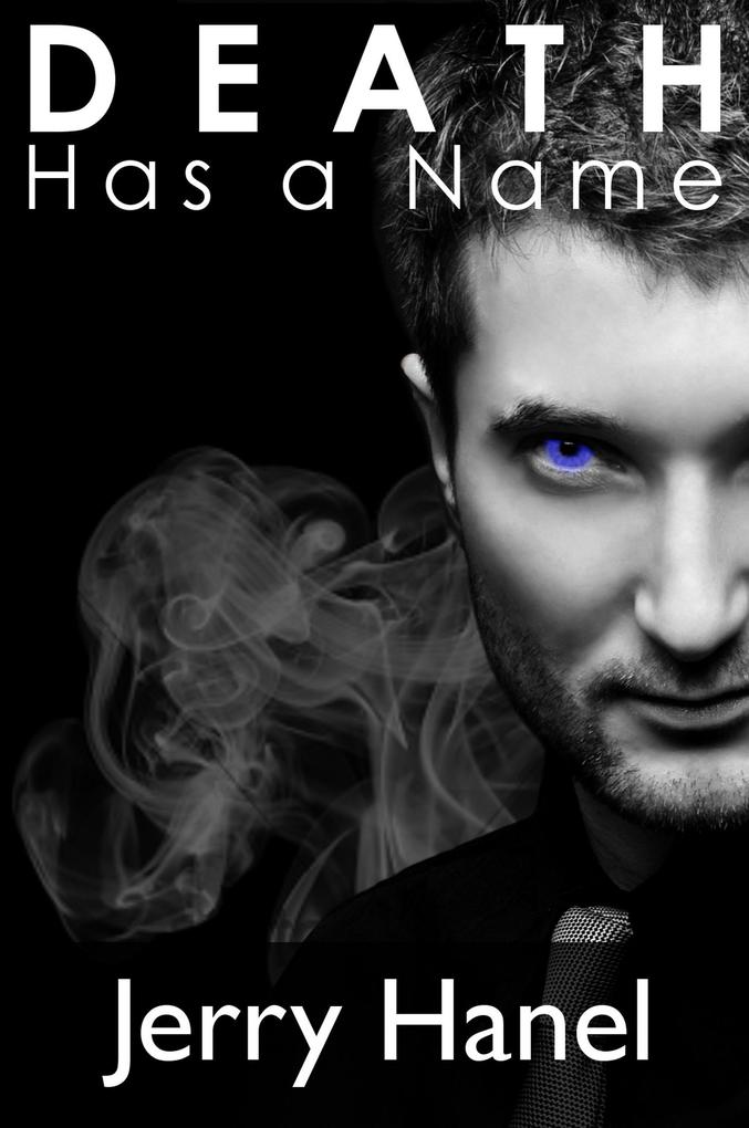Death Has a Name (The Brodie Wade Series #1)