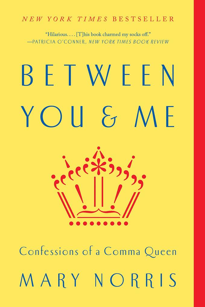 Between : Confessions of a Comma Queen